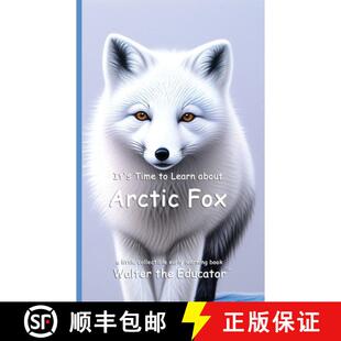 【3-4周达】It's Time to Learn about Arctic Fox [9798348530860]