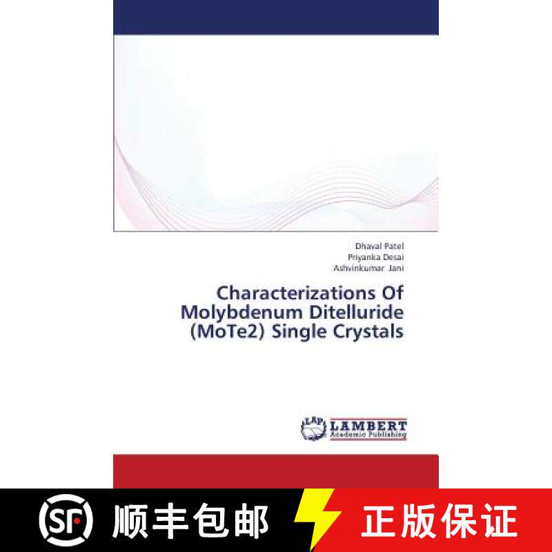 预订 Characterizations of Molybdenum Ditelluride (Mote2) Single Crystals [9783659439322]