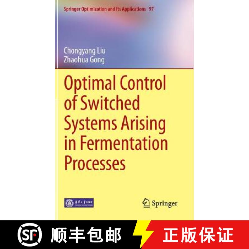 【3-4周达】Optimal Control of Switched Systems Arising in Fermentation Processes [9783662437926]