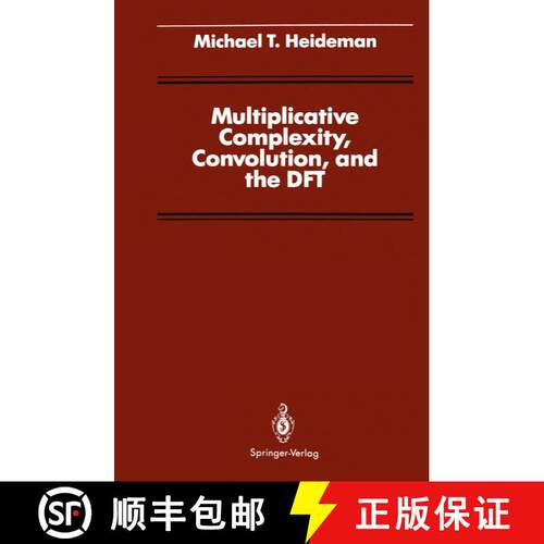 【3-4周达】Multiplicative Complexity, Convolution, and the DFT [9781461283997]