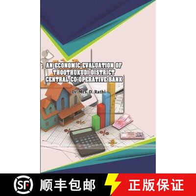 【3-4周达】An Economic Evaluation of Thoothukudi District Central Co-Operative Bank [9780359015238]