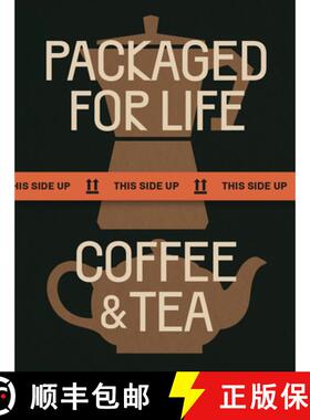 【3-4周达】Packaged for Life: Coffee & Tea: Modern Packaging Design Solutions for Everyday Products [9789887972747]