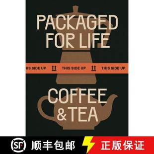 【3-4周达】Packaged for Life: Coffee & Tea: Modern Packaging Design Solutions for Everyday Products [9789887972747]