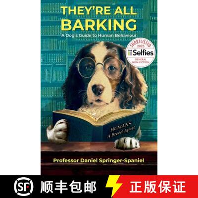 【3-4周达】THEY'RE ALL BARKING: A Dog's Guide to Human Behaviour [9781399972048]