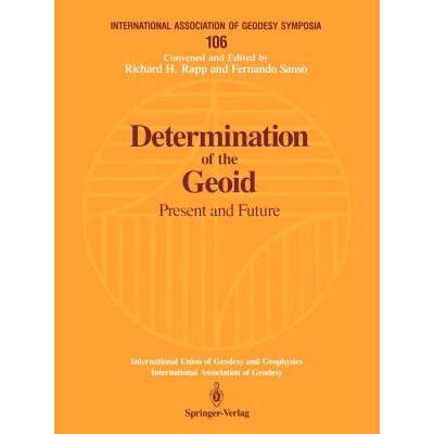 【4周达】Determination of the Geoid: Present and Future [9780387974705]