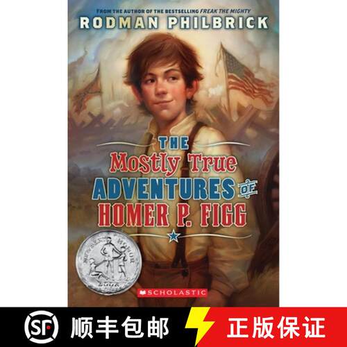 【3-4周达】The Mostly True Adventures of Homer P. Figg (Scholastic Gold) [9780439668217]