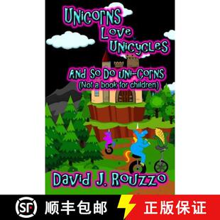 【3-4周达】Unicorns Love Unicycles (And So Do Uni-Corns) [9780359347124]