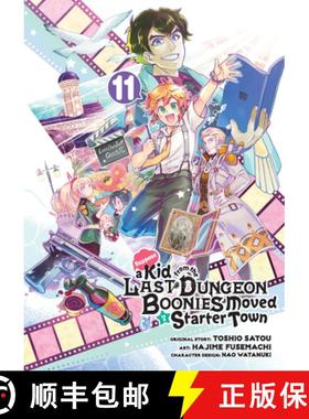 【3-4周达】Suppose a Kid from the Last Dungeon Boonies Moved to a Starter Town 11 (Manga) [9781646092512]