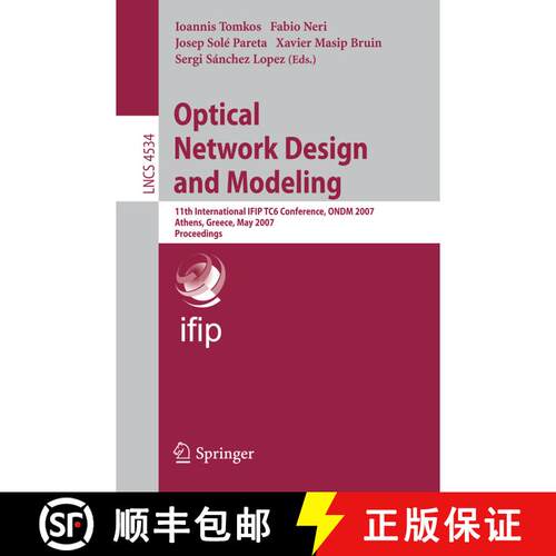 【3-4周达】Optical Network Design and Modeling: 11th International IFIP-TC6 Conference, ONDM 2007, At... [9783540727293]