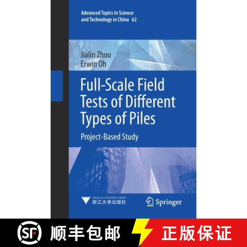 【3-4周达】Full-Scale Field Tests of Different Types of Piles : Project-Based Study [9789813361850]