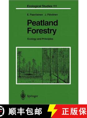 【3-4周达】Peatland Forestry : Ecology and Principles [9783642081989]