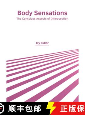 【3-4周达】Body Sensations: The Conscious Aspects of Interoception [9781639279388]