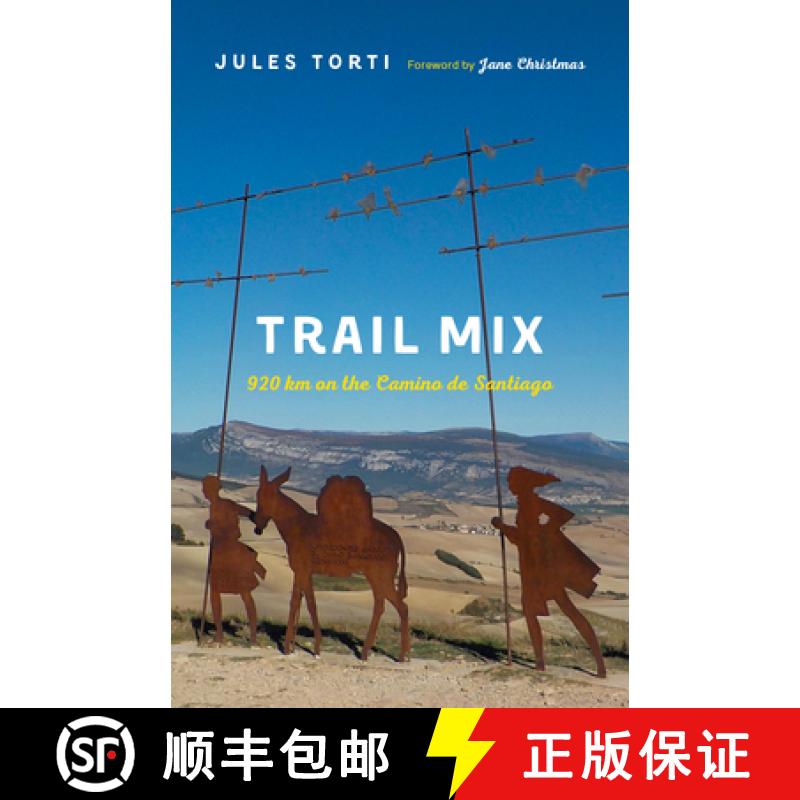 【3-4周达】Trail Mix : 920 km on the Camino de Santiago [9781771604802]