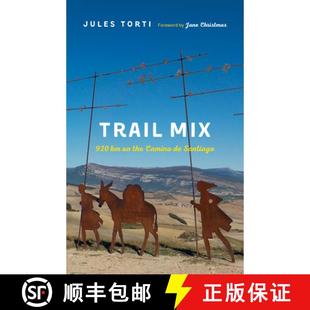 【3-4周达】Trail Mix : 920 km on the Camino de Santiago [9781771604802]
