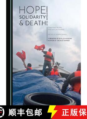 预订 Hope, Solidarity and Death at the Australian Border: Christmas Island and Asylum Seekers [9781527577220]