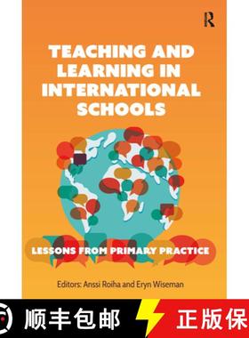 【3-4周达】Teaching and Learning in International Schools: Lessons from Primary Practice [9781041057321]