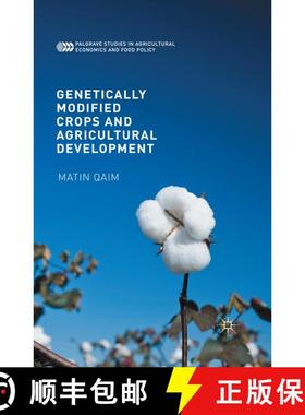【3-4周达】Genetically Modified Crops and Agricultural Development (1st ed. 2016) (1st ed. 2016) [9781349958443]