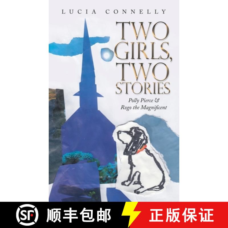 【2-3周达】Two Girls, Two Stories: Polly Pierce & Rogo the Magnificent [9781665720151]