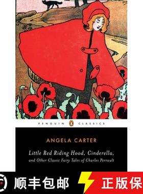 预订 Little Red Riding Hood, Cinderella, and Other Classic Fairy Tales of Charles Perrault [9780143105367]