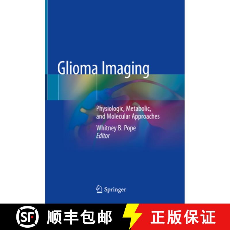 【3-4周达】Glioma Imaging: Physiologic, Metabolic, and Molecular Approaches [9783030273583]