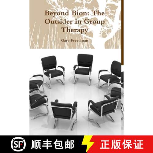 【3-4周达】精装 Beyond Bion: The Outsider in Group Therapy [9781312253827]
