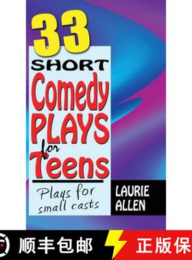 【3-4周达】33 Short Comedy Plays for Teens: Plays for Small Casts [9781566082372]