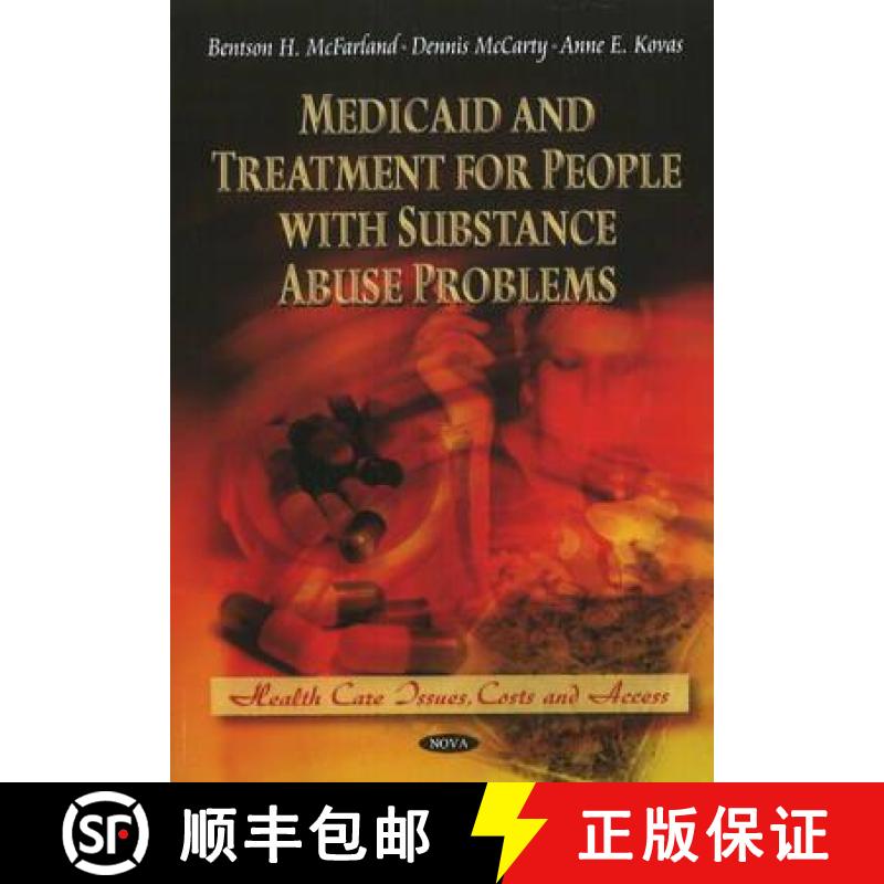 【3-4周达】Medicaid and Treatment for People with Substance Abuse Problems [9781614707424]