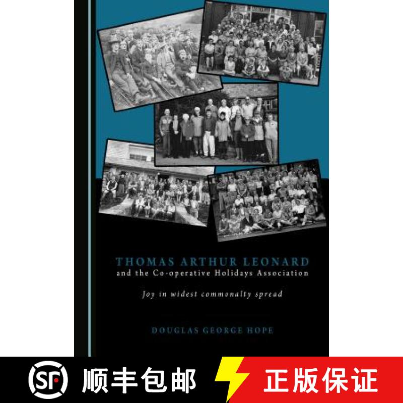预订 Thomas Arthur Leonard and the Co-operative Holidays Association : Joy in widest commonalty spread [9781443812672]