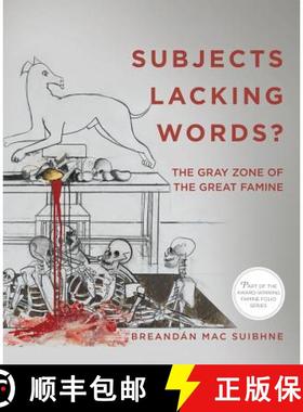 【3-4周达】Subjects Lacking Words?: The Gray Zone of the Great Famine [9780997837476]