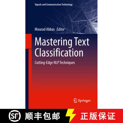 【3-4周达】精装 Mastering Text Classification: Cutting-Edge NLP Techniques [9783031936111]
