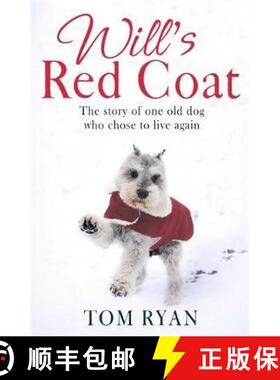 【3-4周达】Will's Red Coat: The story of one old dog who chose to live again [9780349411873]