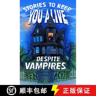 【3-4周达】Stories to Keep You Alive Despite Vampires [9781665917001]