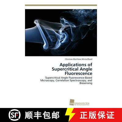 预订 Applications of Supercritical Angle Fluorescence [9783838136578]