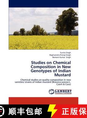 预订 Studies on Chemical Composition in New Genotypes of Indian Mustard [9783659186479]