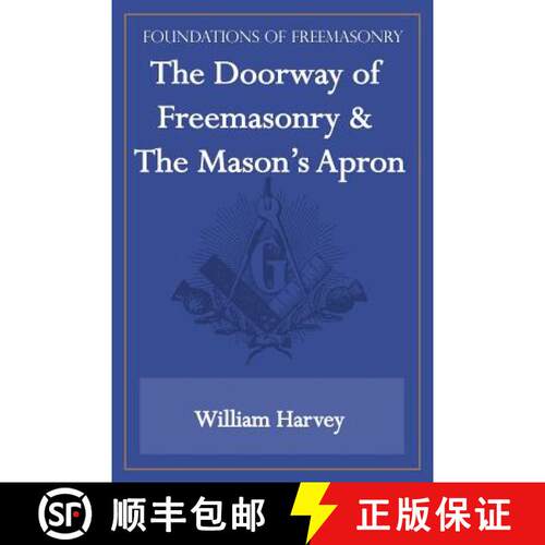 【3-4周达】The Doorway of Freemasonry & The Mason's Apron (Foundations of Freemasonry Series) [9781631180019]