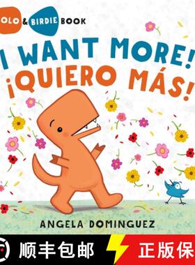 【3-4周达】Lolo and Birdie: I Want More! / ¡Quiero Más! (Spanish Bilingual) [9781250875006]
