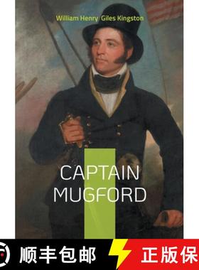 预订 Captain Mugford: A Shipwrecked Summer - Nautical Adventures and Life Lessons from Cornwall's Sto... [9782322571062]