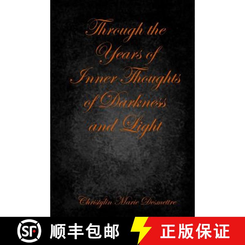 【2-3周达】Through the Years of Inner Thoughts of Darkness and Light [9781312234598]