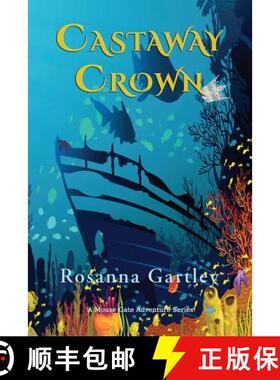 【3-4周达】Castaway Crown: (Matthew and Anna's Undersea Adventure) [9781590953532]