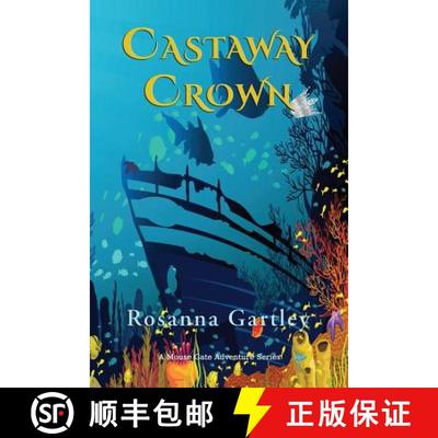 【3-4周达】Castaway Crown: (Matthew and Anna's Undersea Adventure) [9781590953532]