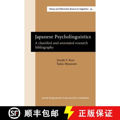 【3-4周达】精装 Japanese Psycholinguistics: A classified and annotated research bibliography [9789027237507]