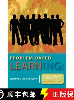 预订 Problem-based Learning: Welcome to the Real World A Teaching Model for Adult Learners [9781419674037]