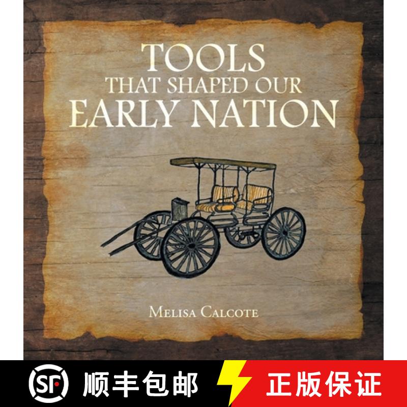 【3-4周达】Tools That Shaped Our Early Nation [9781684869107]