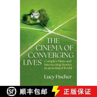 【3-4周达】The Cinema of Converging Lives: Complex Films and Intersecting Stories in an Isolated World [9780197768662]