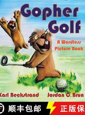 预订 Gopher Golf: A Wordless Picture Book [9781951599096]