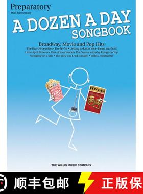 预订 A Dozen a Day Songbook, Preparatory: Broadway, Movie and Pop Hits: Mid-Elementary [9781423475590]