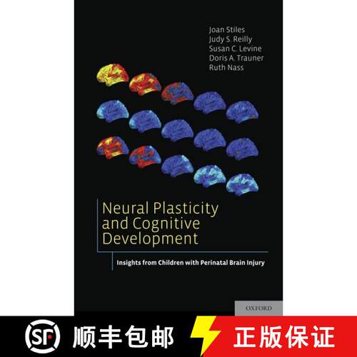 【3-4周达】精装 Neural Plasticity and Cognitive Development: Insights from Children with Perinatal Br... [9780195389944]