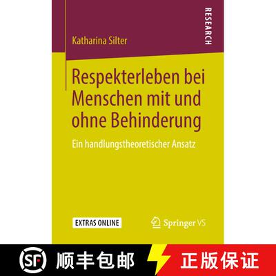 【3-4周达】Respekterleben bei Menschen mit und ohne Behinderung : Ein handlungstheoretischer Ansatz [9783658236472]