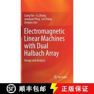 Electromagnetic 9789811023071 Analysis Halbach 4周达 Array Machines Linear and with Design Dual