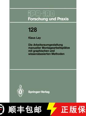 【3-4周达】Die Arbeitsraumgestaltung manueller Montagearbeitsplätze mit graphischen und wissensbasie... [9783540502593]